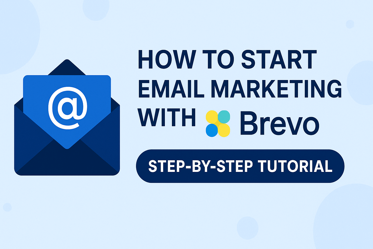 How to Start Email Marketing with Brevo (Step-by-Step Tutorial) how to start email marketing with brevo (step by step tutorial)